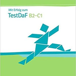 Mit Erfolg zum TestDaF B2-C1: Übungs- und Testbuch inkl. 2