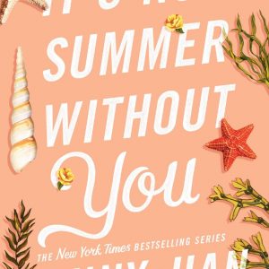 Its Not Summer Without You by Jenny Han