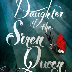 کتاب Daughter of the Siren Queen by Tricia Levenseller