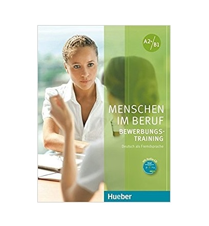 Menschen im Beruf - Bewerbungstraining A2+/B1