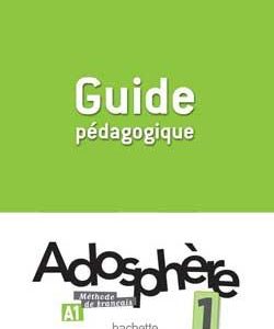 Adosphere 1 Guide Pedagogique