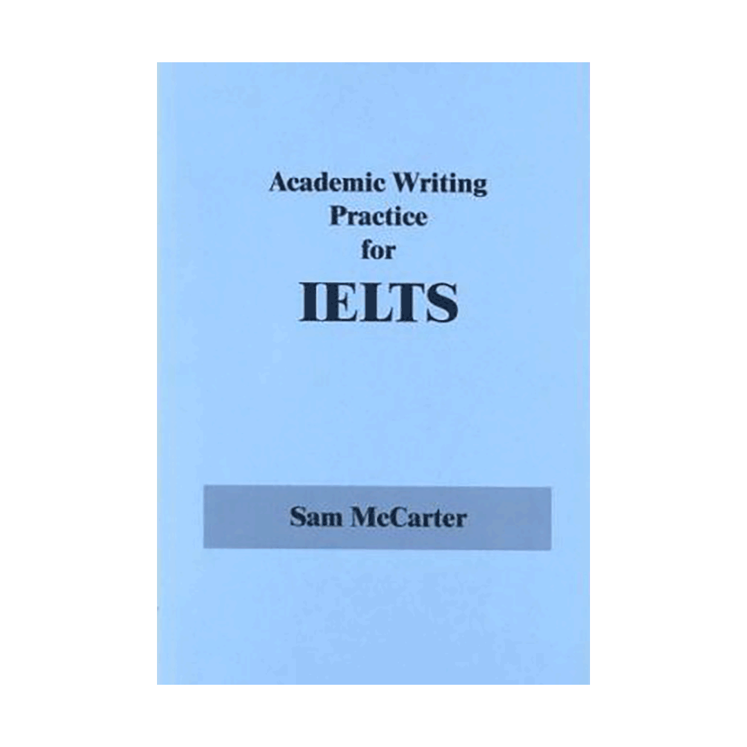 کتاب Academic Writing Practice for IELTS