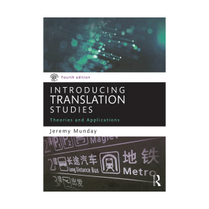 Introducing Translation Studies Theories and Applications 4th