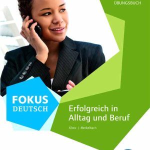 کتاب Fokus Deutsch Erfolgreich in Pflegeberufen B2