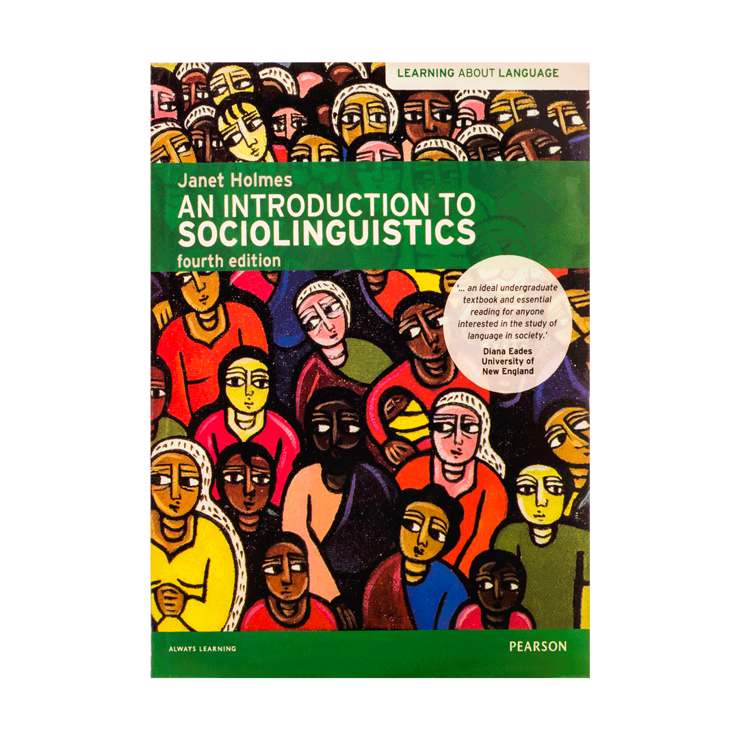 An Introduction to Sociolinguistics 4 edition by HOLMES
