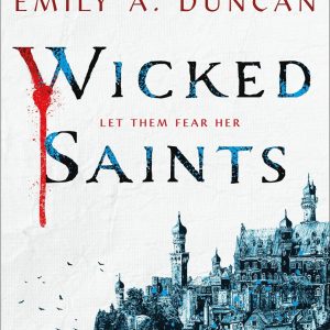کتاب Wicked Saints: A Novel (Something Dark and Holy)