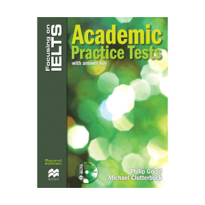 Focusing on IELTS Academic practice Tests skills 2nd+CD