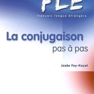 FLE - La conjugaison pas à pas