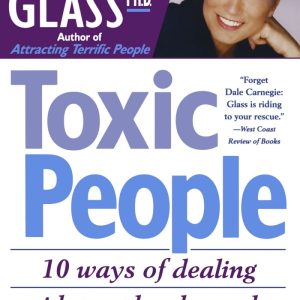 کتاب Toxic People: 10 Ways Of Dealing With People Who Make Your Life Miserable