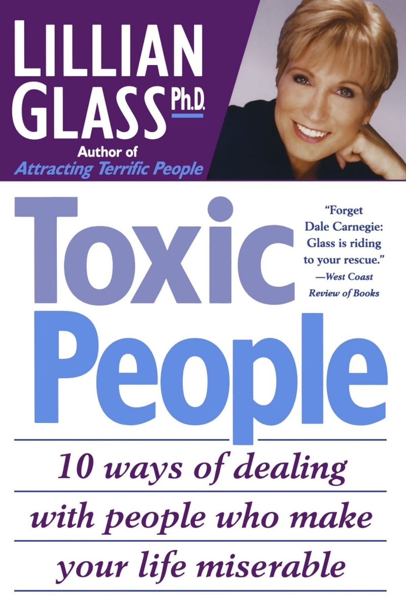 کتاب Toxic People: 10 Ways Of Dealing With People Who Make Your Life Miserable
