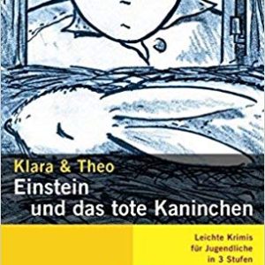Einstein und das tote Kaninchen Stufe 2 Klara & Theo