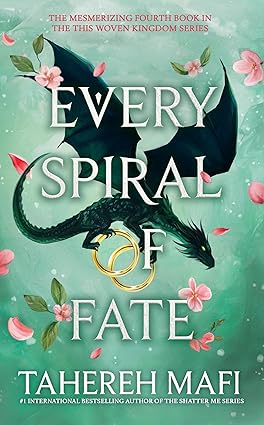 کتاب Every spiral of fate (this woven kingdom book 4) by Tahereh Mafi