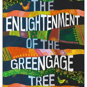 The Enlightenment of the Greengage Tree