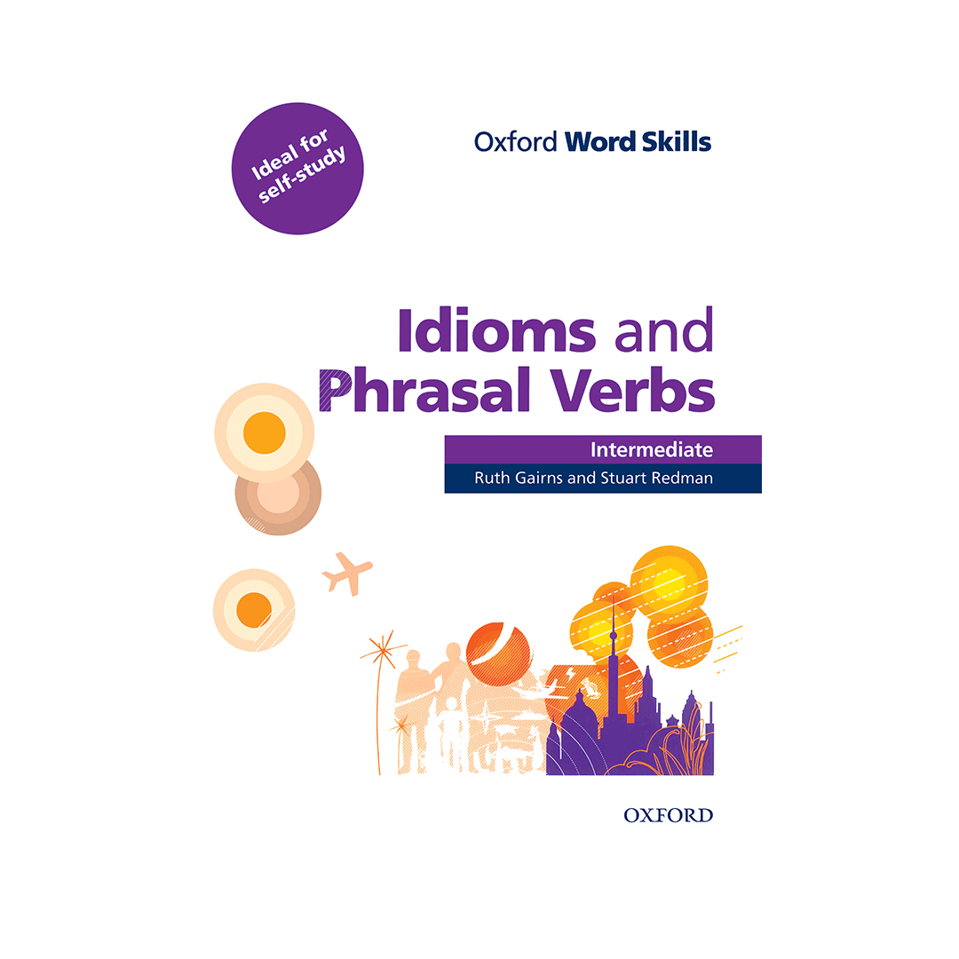 کتابOxford Word Skills Idioms and Phrasal Verbs Intermediate