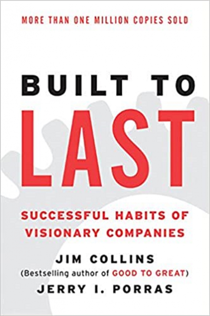کتاب Built to Last: Successful Habits of Visionary Companies (Good to Great)