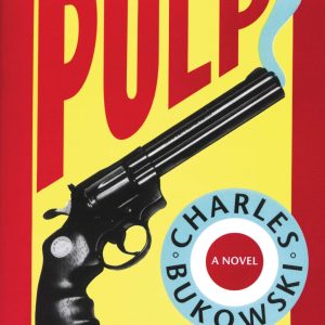 Pulp by Charles Bukowski