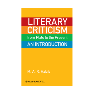 حبیب Literary Criticism from Plato to the Present: An Introduction
