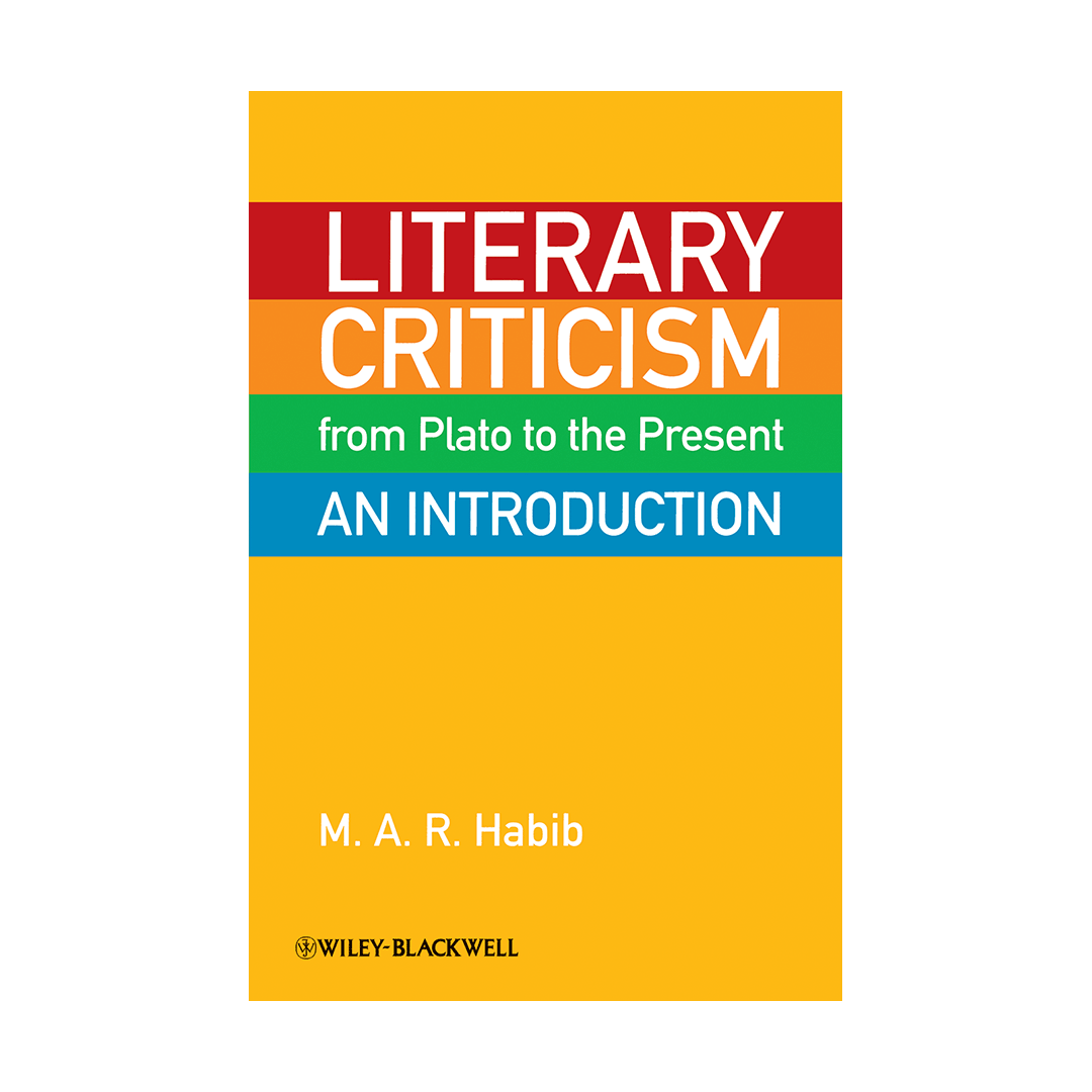حبیب Literary Criticism from Plato to the Present: An Introduction