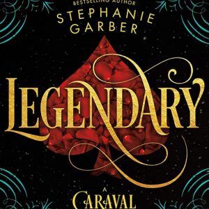 کتاب Legendary by Stephanie Garber جلد سخت