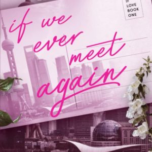 کتاب If We Ever Meet Again by Ana Huang 1