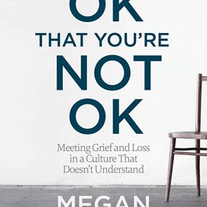 کتاب Its OK That Youre Not OK by Megan Devine