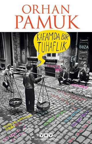 رمان ترکی استانبولی Kafamda Bir Tuhaflık - Orhan Pamuk
