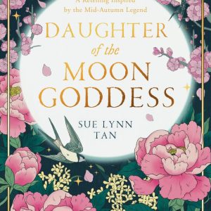کتاب Daughter of the Moon Goddess by Sue Lynn Tan
