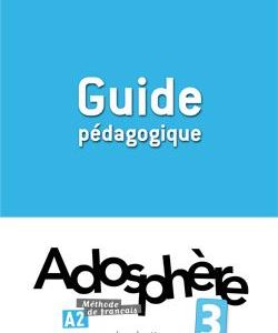 Adosphere 3 - Guide pedagogique