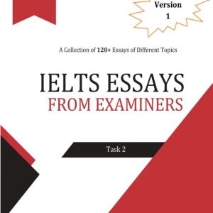 IELTS Essays From Examiners 2020 - Task 2