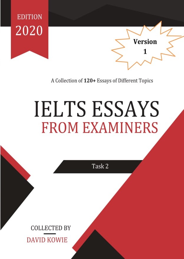 IELTS Essays From Examiners 2020 - Task 2