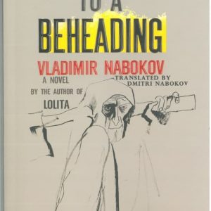 Invitation to a Beheading by Vladimir Nabokov