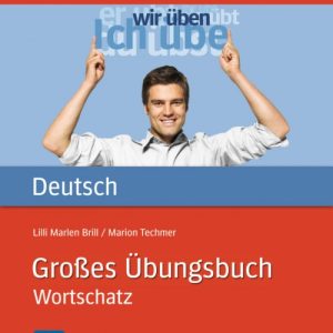 Grosses Ubungsbuch Deutsch - Wortschatz