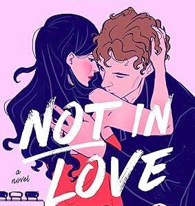کتاب Not In Love By Ali Hazelwood