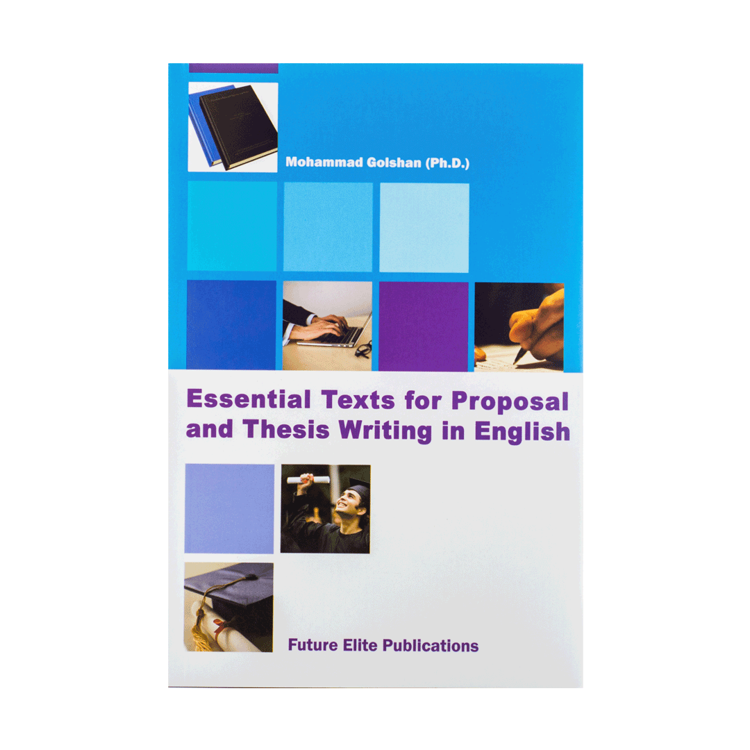 Essential Texts for Proposal and Thesis Writingگلشن