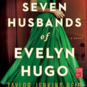 The Seven Husbands of Evelyn Hugo - Taylor Jenkins Reid
