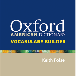 Oxford American Dictionary Vocabulary Builder