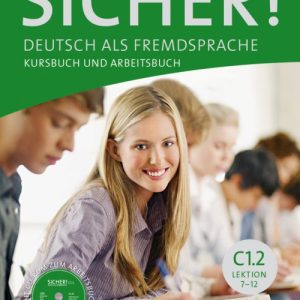 SICHER C1 2 LEKTION 7 12 KURSBUCH UND ARBEITSBUCH