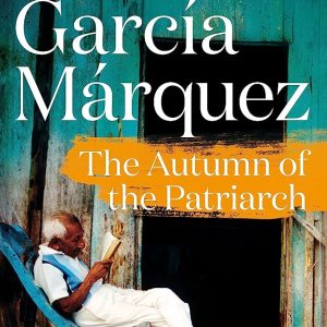 کتاب The Autumn of the Patriarch by Gabriel Garcia Marquez