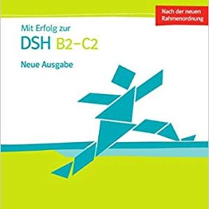 MIT Erfolg Zur Dsh B2- C2 Testbuch