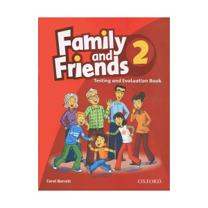 Family and Friends 2 Test & Evaluation