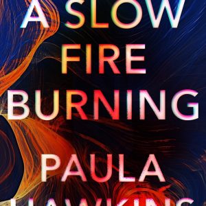 کتاب A Slow Fire Burning by Paula Hawkins