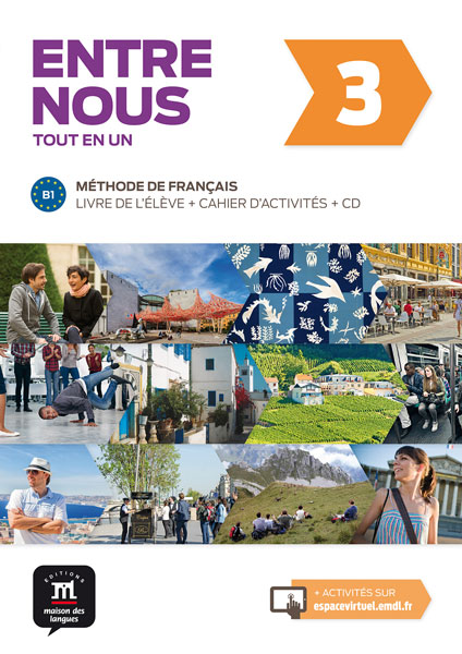 Entre nous 3 + Cahier d’activités