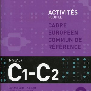 Activites Pour Le Cecr - C1-C2 Textbook + Key + CD