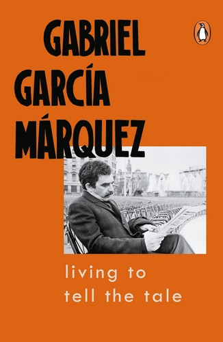 کتاب Living to Tell the Tale by Gabriel García Márquez