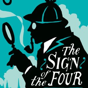 The Sign Of Four Sherlock Holmes By Arthur Conan Doyle