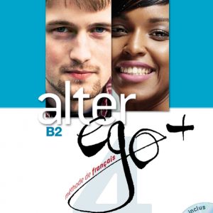 Alter Ego + 4 : Cahier + Parcours digital