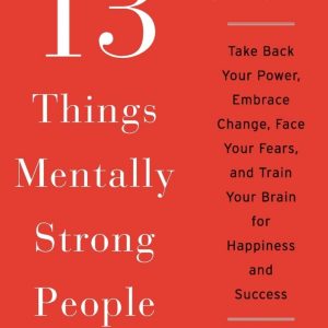 کتاب 13 Things Mentally Strong People Don't Do by Amy Morin