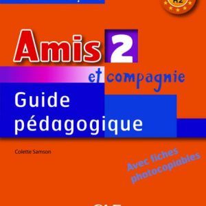 Amis et compagnie - Niveau 2 - Guide pedagogique