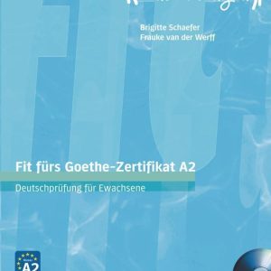 Fit furs Goethe-Zertifikat A2: Deutschprüfung für Erwachsene