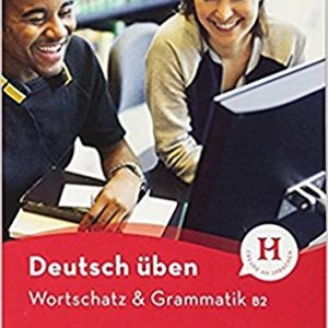 Wortschatz and Grammatik B2